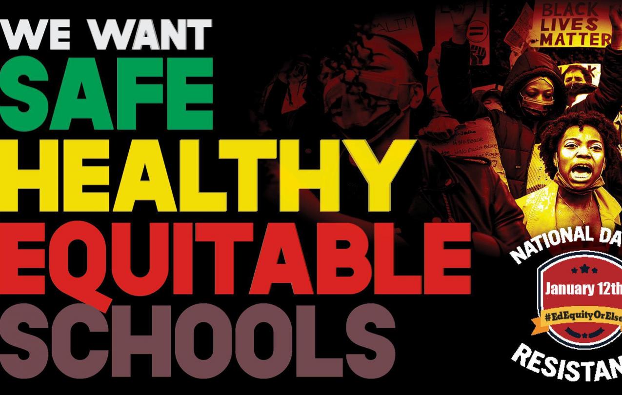 We want safe healthy equitable schools 